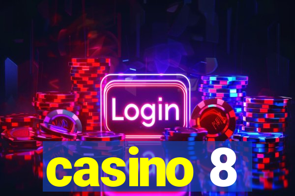 casino 8